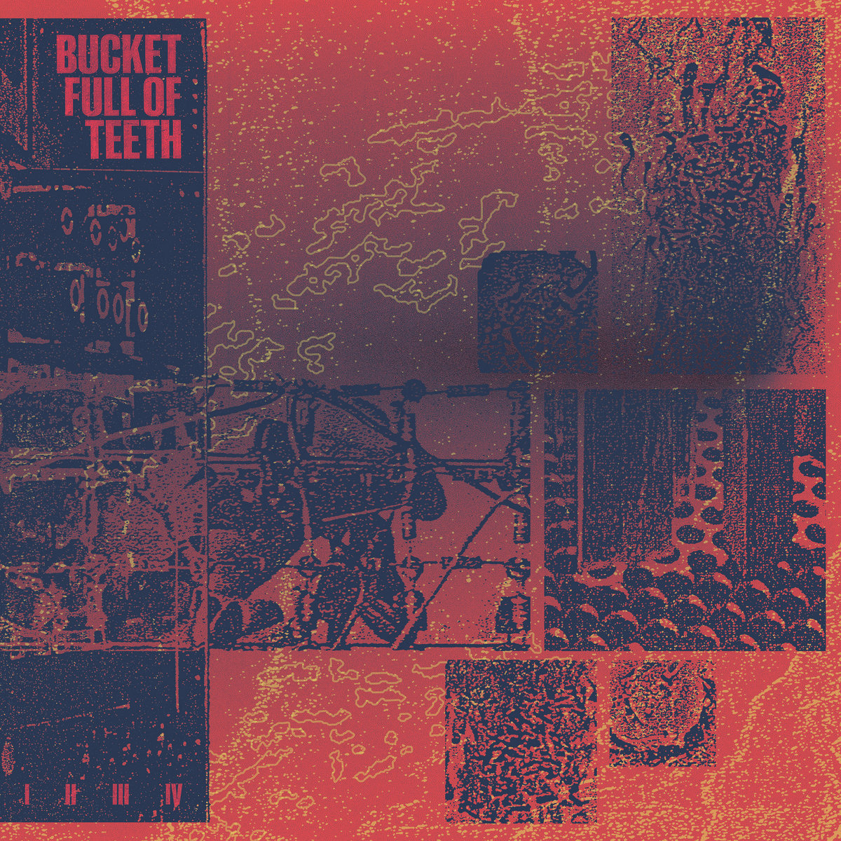 (image for) Bucket Full Of Teeth - I /II /III / IV (Discography) LP